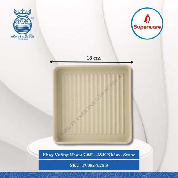 Khay Vuông Nhám 7.25" J&K Nhám Stone (Nâu Đá) Dài: 18cm Rộng: 18cm Cao: 3.5cm Superware Nhựa TV082-7.25 S