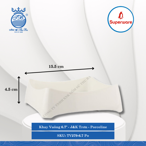 Khay Vuông 6.7" J&K Trơn Porceline (Trắng Sứ) Dài: 15.5cm Rộng: 15.5cm Cao: 4.5cm Superware Nhựa TV279-6.7 Po
