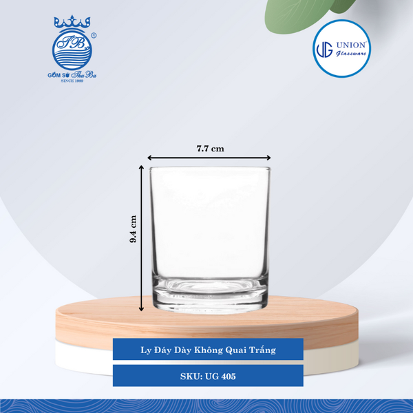 Ly Đáy Dày Ø: 7.7cm ØĐáy: 7.2cm 290ml Cao: 9.4cm 4 lố/Thùng 6 c/Hộp 17Gr. Thủy Tinh UG 405