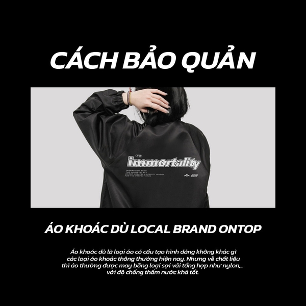 ÁO KHOÁC DÙ LOCAL BRAND - BẢO QUẢN SAO CHO ĐÚNG CÁCH