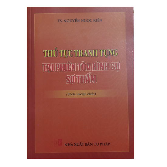 thu-tuc-tranh-tung-tai-phien-toa-hinh-su-so-tham-ts-nguyen-ngoc-kien