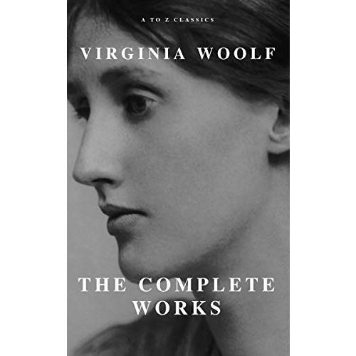 Virginia Woolf The Complete Works