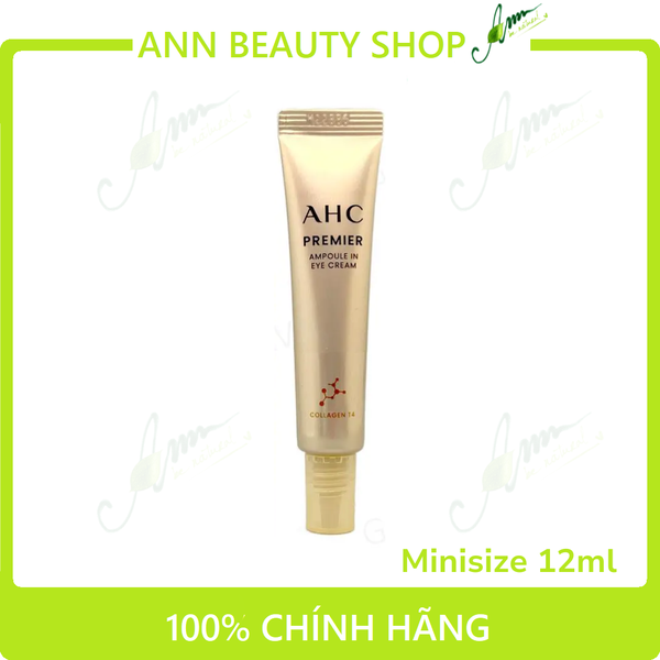 Kem Mắt Chống Lão Hóa Cho Toàn Mặt AHC Premier Ampoule In Eye Cream Collagen T4