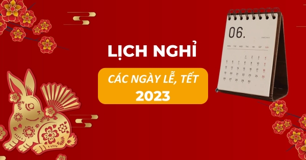 ✅Lịch Nghỉ các ngày LỄ, TẾT năm 2023 của Công ty cổ phần ZALAA Việt Nam