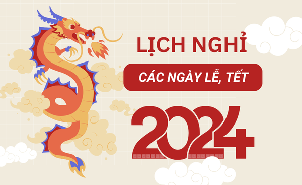 ✅Lịch Nghỉ các ngày LỄ, TẾT năm 2024 của Công ty cổ phần ZALAA Việt Nam