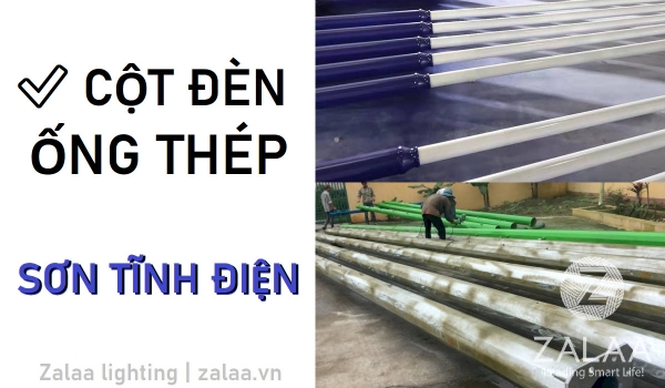 Quy Trình Sơn Tĩnh Điện Trong Cột Đèn Chiếu Sáng ZALAA Lighting