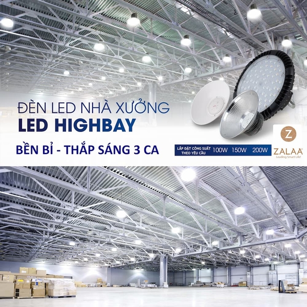 ZALAA nhận Gia Công Lắp Ráp Đèn Chiếu Sáng LED Highbay UFO cho nhà xưởng, nhà máy, kho hàng...