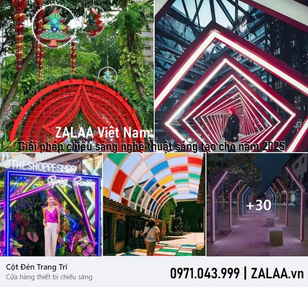 ZALAA Việt Nam: Giải pháp chiếu sáng nghệ thuật sáng tạo cho năm 2025