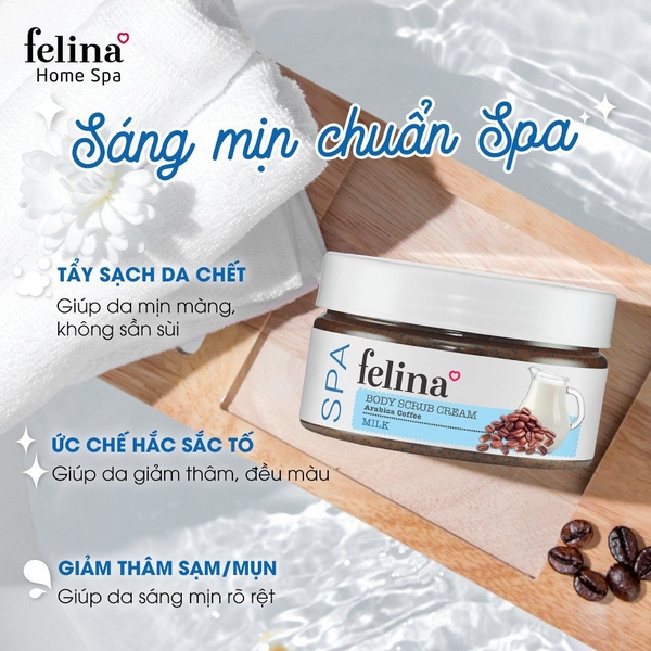 Tẩy Tế Bào Chết Felina Body Scrub Cream Arabica Coffee +Milk 400g