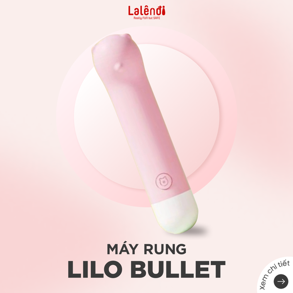 Máy Lilo Bullet