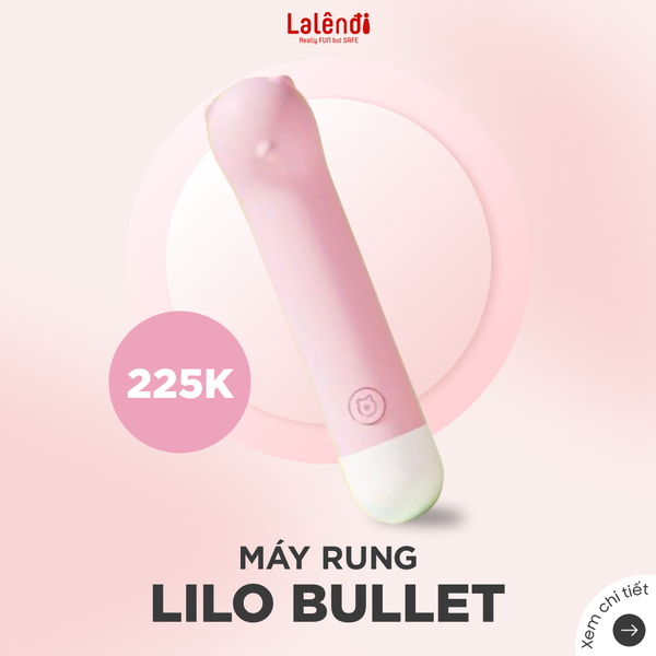 Máy Lilo Bullet