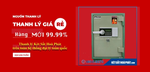 Thanh lý két sắt Hoà Phát chống cháy chính hãng giá rẻ uy tín nhất