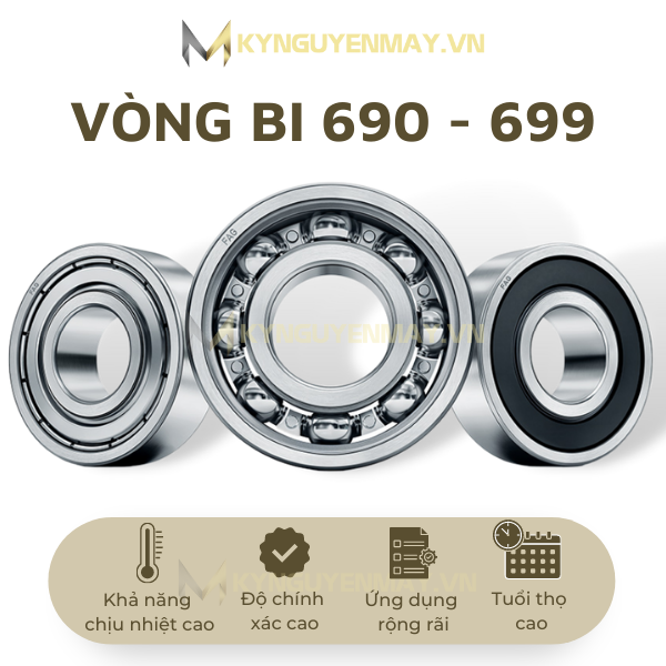 Vòng bi 690 - 699