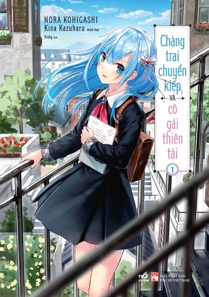 CHÀNG TRAI CHUYỂN KIẾP VÀ CÔ GÁI THIÊN TÀI TẬP 1