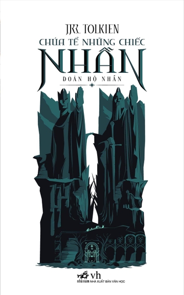 CHÚA TỂ NHỮNG CHIẾC NHẪN TẬP 1 - ĐOÀN HỘ NHẪN