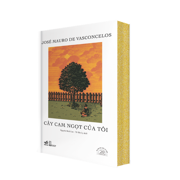 CÂY CAM NGỌT CỦA TÔI- SÁCH BẢN ĐẶC BIỆT KỶ NIỆM 20 NĂM NHÃ NAM