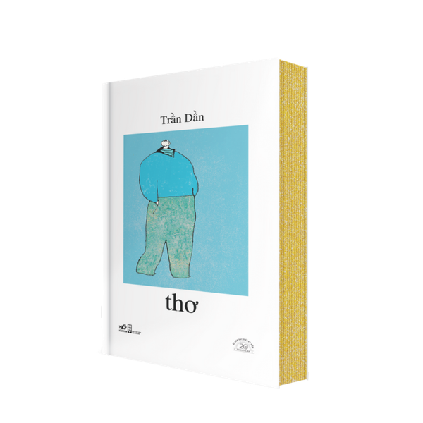 THƠ - TRẦN DẦN - SÁCH BẢN ĐẶC BIỆT KỶ NIÊM 20 NĂM NHÃ NAM