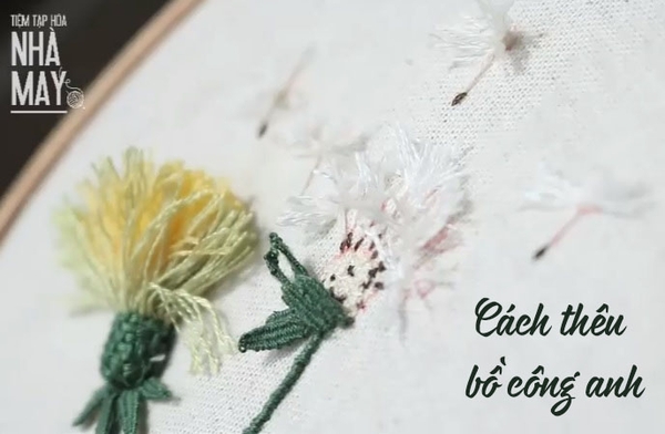 Chia sẻ 1 cách thêu bồ công anh