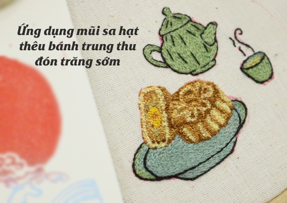 Ứng dụng mũi sa hạt để thêu bánh trung thu đón trăng sớm (có mẫu in)