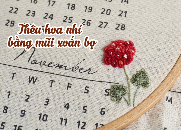 Thêu hoa nhí bằng mũi xoắn bọ (có mẫu in)