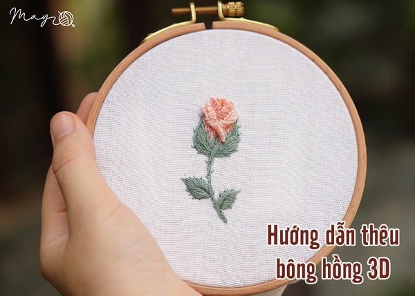 Hướng dẫn thêu bông hồng 3D sao cho đặc biệt! (có mẫu in)