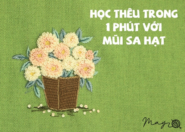 Học thêu chậu hoa trong vòng 1 phút với mũi Sa Hạt (có mẫu in)