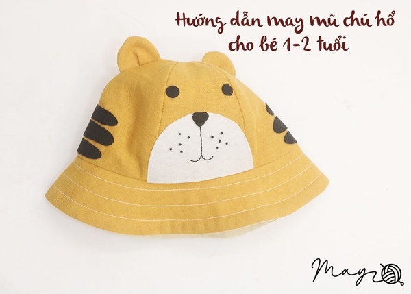 Hướng dẫn may mũ chú hổ cho bé 1-2 tuổi (có mẫu rập)