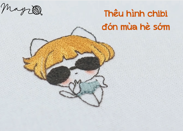 Thêu hình chibi đón mùa hè sớm (có mẫu in)