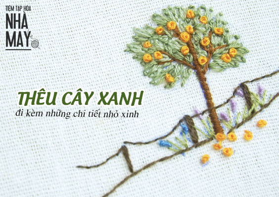 Hướng dẫn thêu cây đơn giản đi kèm những chi tiết nhỏ xinh (có mẫu in)