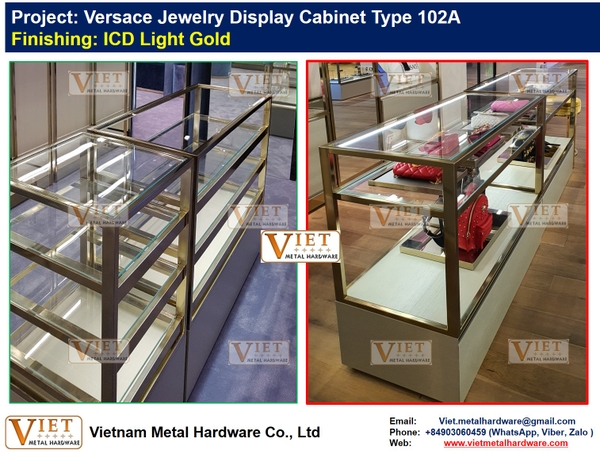 Versace Jewelry Display Cabinet Type 102A - VIETNAM METAL HARDWARE CO., LTD