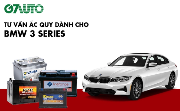 Bình ắc quy xe BMW 3 Series: Bảng giá và thông số kỹ thuật