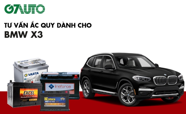 Bình ắc quy xe BMW X3: Bảng giá và thông số kỹ thuật