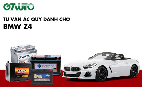Bình ắc quy xe BMW Z4: Bảng giá và thông số kỹ thuật