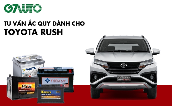 Bình ắc quy xe Toyota Rush: Bảng giá và thông số kỹ thuật