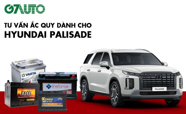 Bình ắc quy xe Hyundai Palisade, Getz (Click): Bảng giá và thông số kỹ thuật
