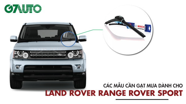 Cần gạt mưa xe Land Rover Range Rover Sport: Kích thước & Bảng giá mới ...