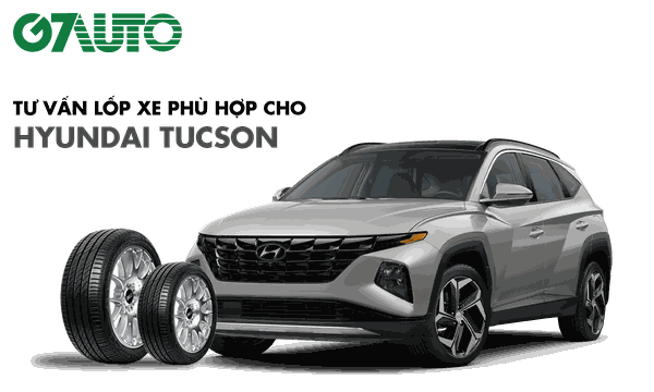 Lốp xe Hyundai Tucson: Thông số và Bảng giá mới nhất