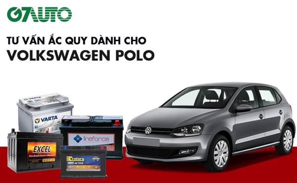 Bình ắc quy xe Volkswagen Polo: Bảng giá và thông số kỹ thuật