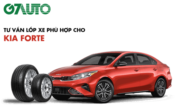 Lốp xe Kia Forte: Thông số và Bảng giá mới nhất