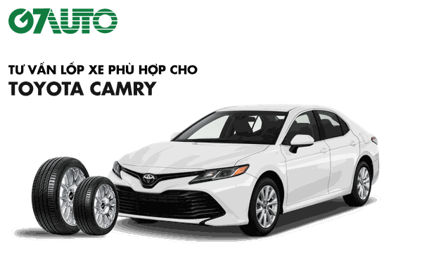 Lốp xe Toyota Camry: Thông số và Bảng giá mới nhất