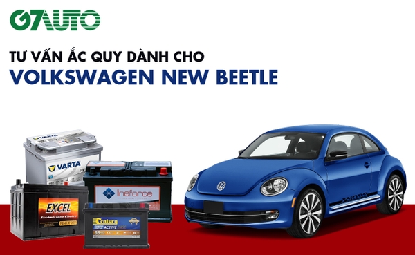 Bình ắc quy xe Volkswagen New Beetle: Bảng giá và thông số kỹ thuật