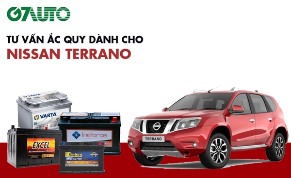 Bình ắc quy xe Nissan Terrano: Bảng giá và thông số kỹ thuật