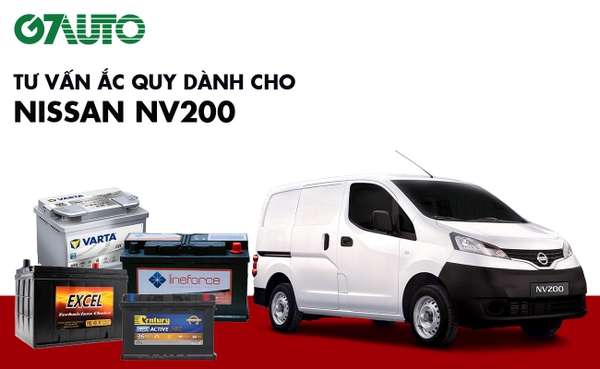 Bình ắc quy xe Nissan NV200: Bảng giá và thông số kỹ thuật