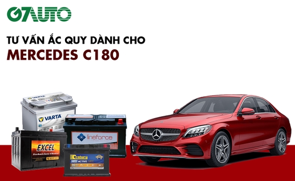 Bình ắc quy xe Mercedes C180: Bảng giá và thông số kỹ thuật