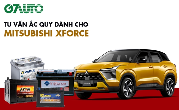 Bình ắc quy xe Mitsubishi Xforce: Bảng giá và thông số kỹ thuật