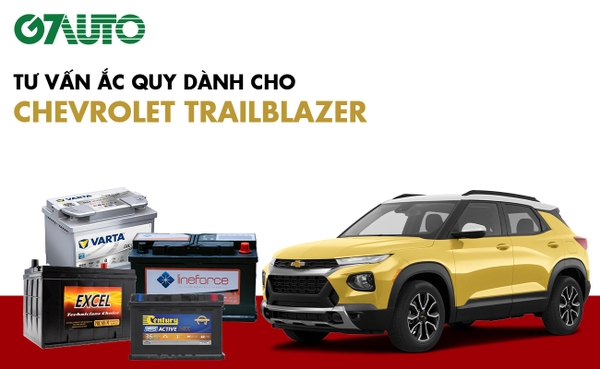 Bình ắc quy xe Chevrolet Trailblazer: Bảng giá và thông số kỹ thuật