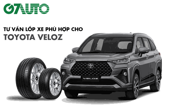 Lốp xe Toyota Veloz: Thông số và Bảng giá mới nhất