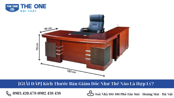 [GIẢI ĐÁP] Kích Thước Bàn Giám Đốc Như Thế Nào Là Hợp Lý?