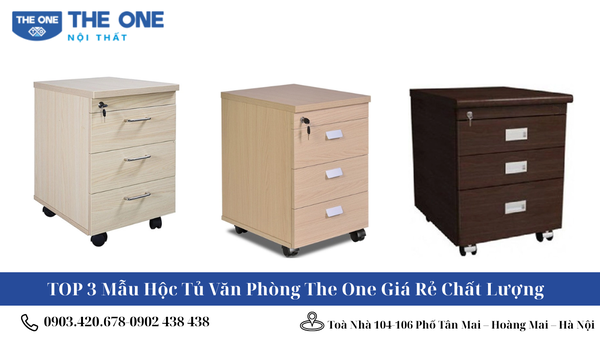 TOP 3 Mẫu Hộc Tủ Văn Phòng The One Giá Rẻ Chất Lượng