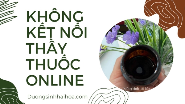KHÔNG KẾT NỐI THÁY THUỐC ONLINE